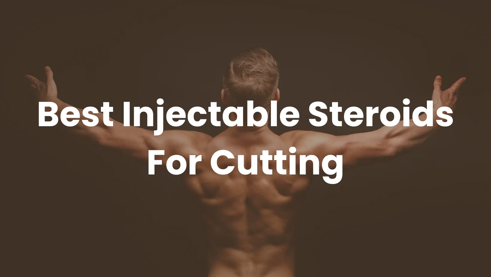 Best Injectable Steroids For Cutting