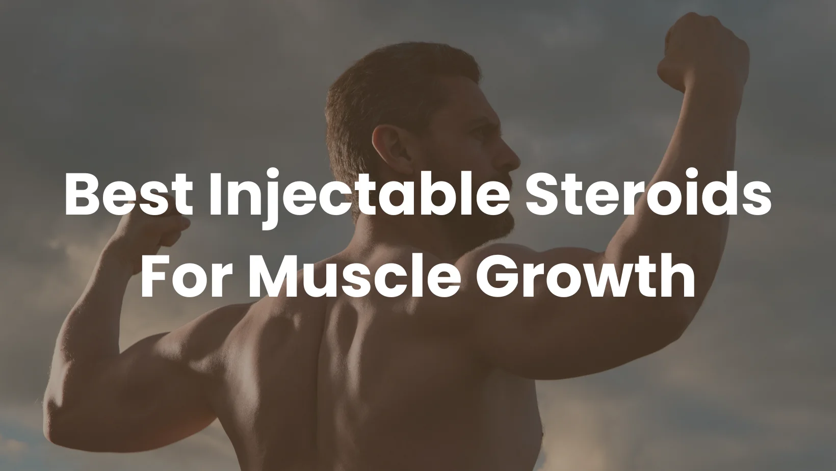 Best Injectable Steroids For Muscle Growth