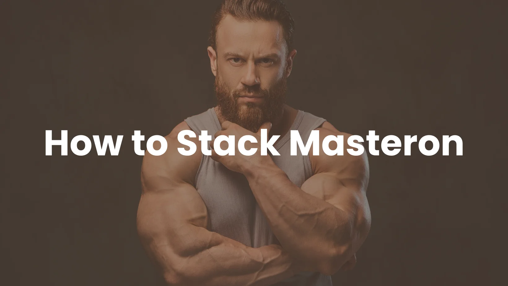 How to Stack Masteron
