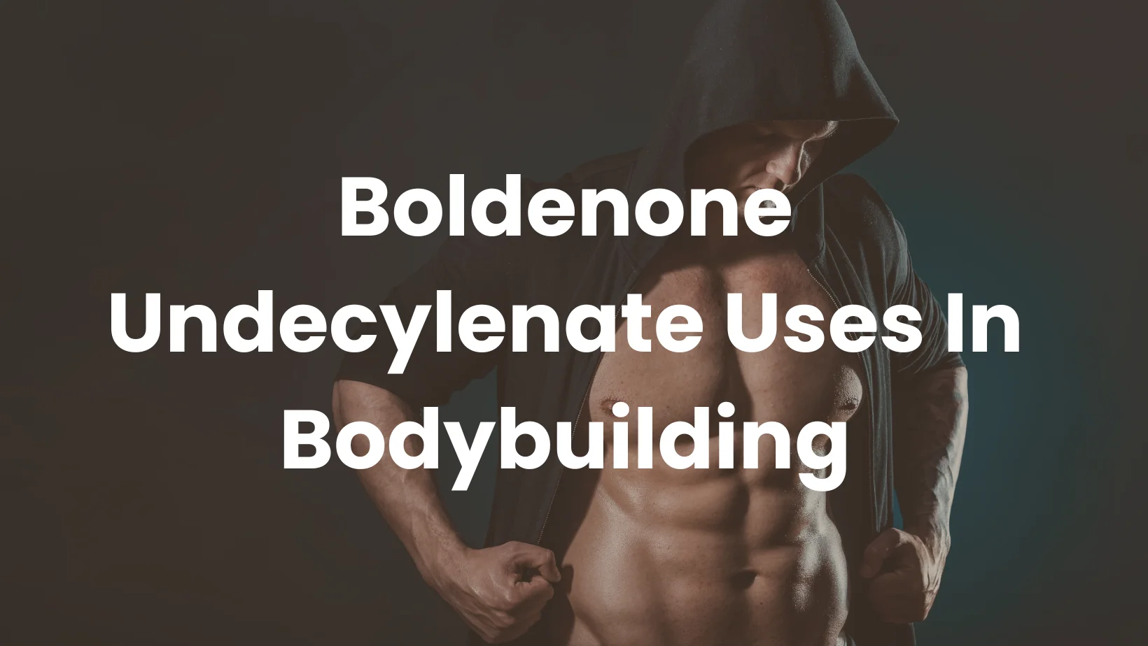 Boldenone Undecylenate Uses In Bodybuilding